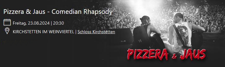 Tolles Highlight in Kirchstetten: Pizzera & Jaus - Comedian Rhapsody